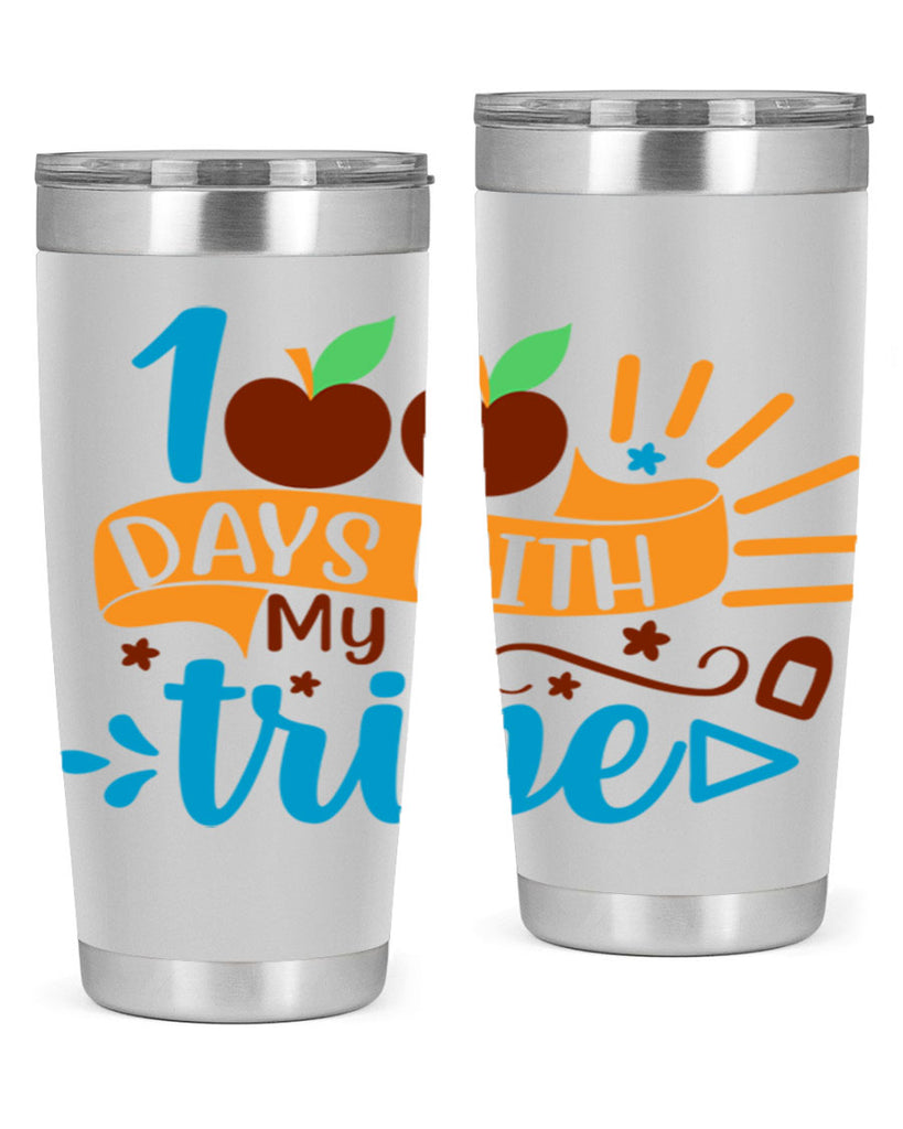 100 days with my tribe 25#- 100 days of school- Tumbler