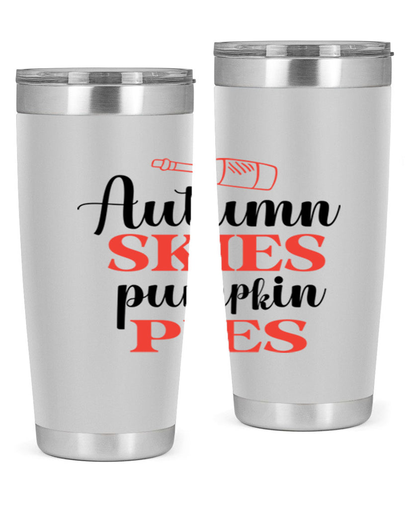 Autumn skies pumpkin pies 31#- fall- Tumbler