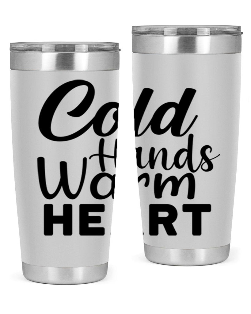 Cold Hands Warm Heart 55#- winter- Tumbler