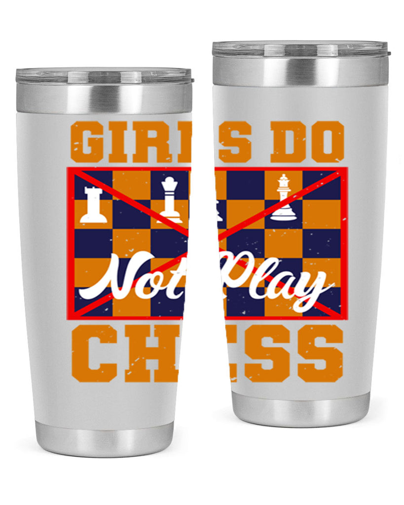 Girls do not play chess 49#- chess- Tumbler