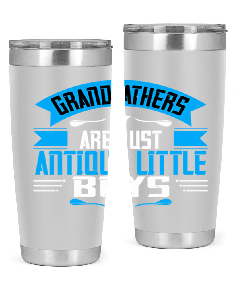 Grandfathers are just 122#- grandpa - papa- Tumbler