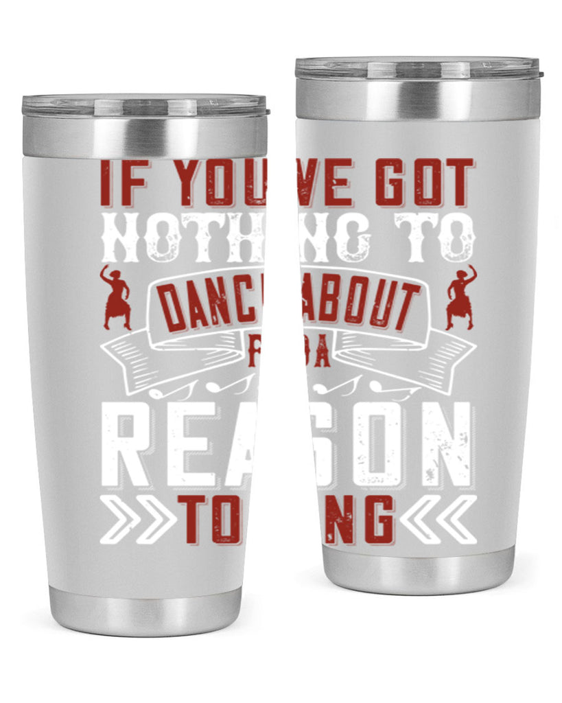 If you’ve got nothing to dance about find a reason to sing 20#- dance- Tumbler