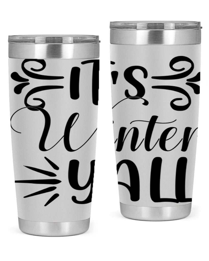 Its Winter Yall 274#- winter- Tumbler