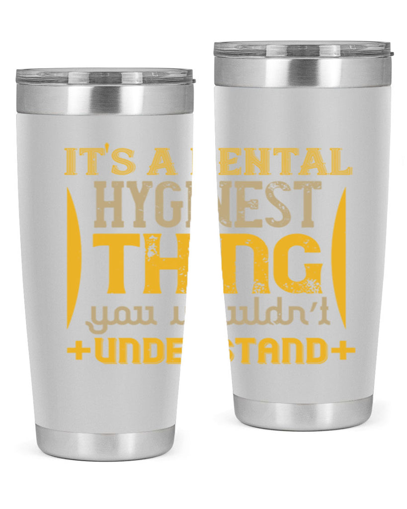 Its a dental hyginest Style 30#- dentist- tumbler