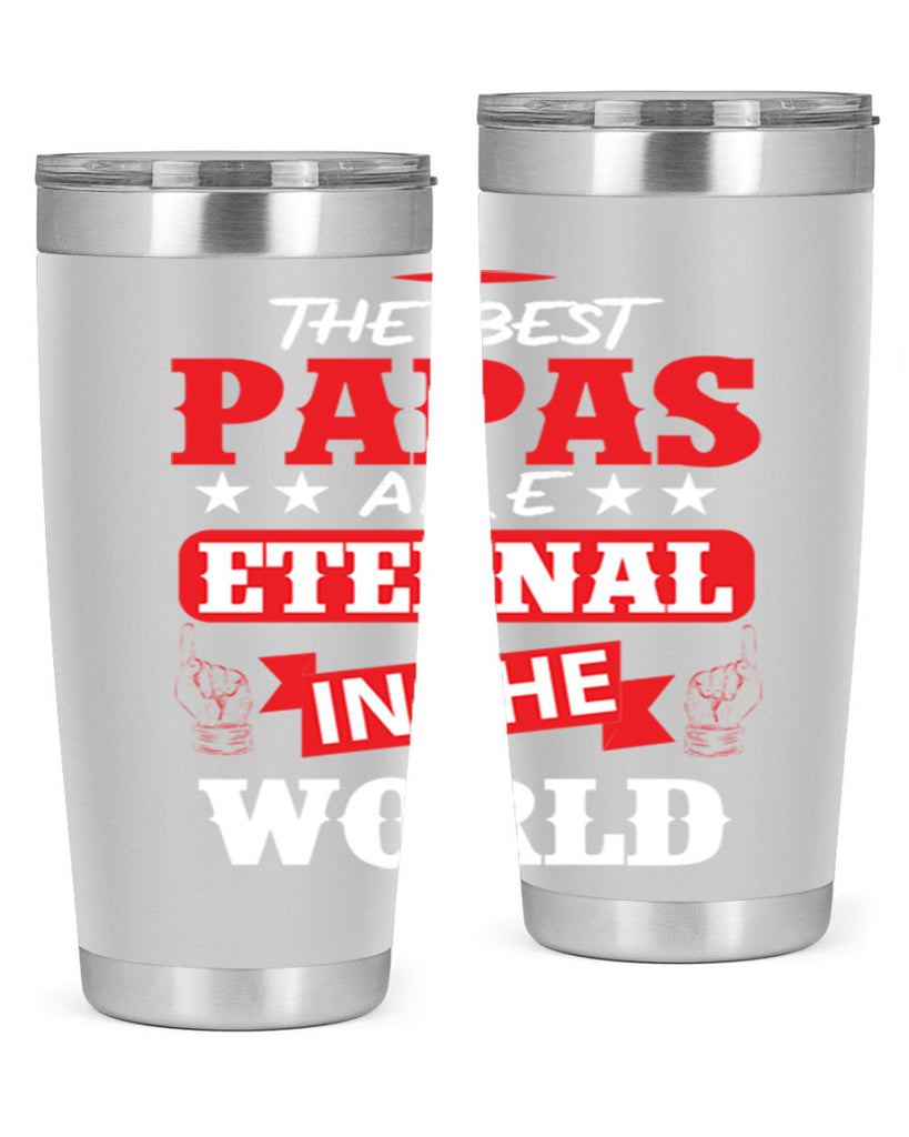 THE BEST PAPAS 108#- grandpa - papa- Tumbler