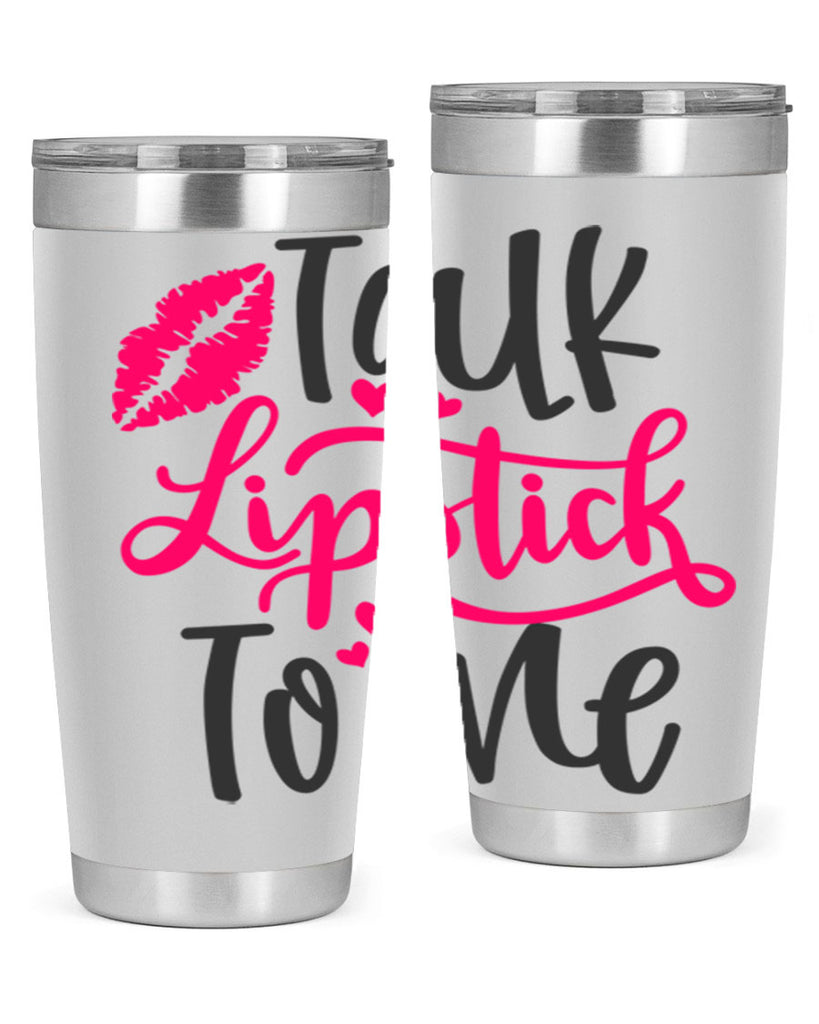 Talk Lipstick To Me Style 217#- make up- Tumbler