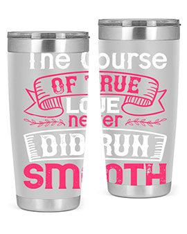 The course of true love never did run smooth Style 21#- dog- Tumbler