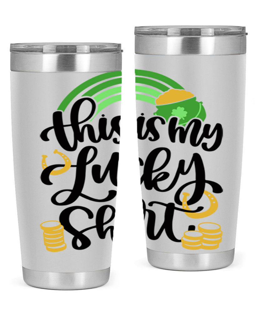 This Is My Lucky Shirt Style 22#- St Patricks Day- Tumbler