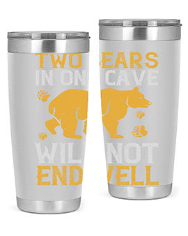 Two bears in one cave will not end well 39#- Bears- Tumbler