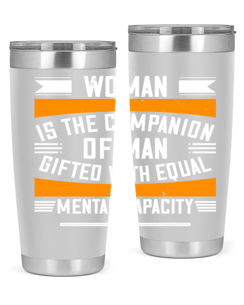 Woman is the companion of man gifted with equal mental capacity Style 15#- womens day- Tumbler