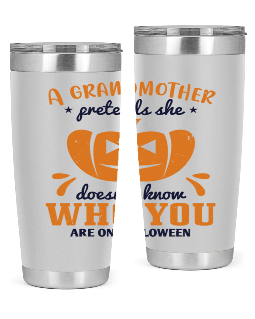 a grandmother pretends 162#- halloween- Tumbler