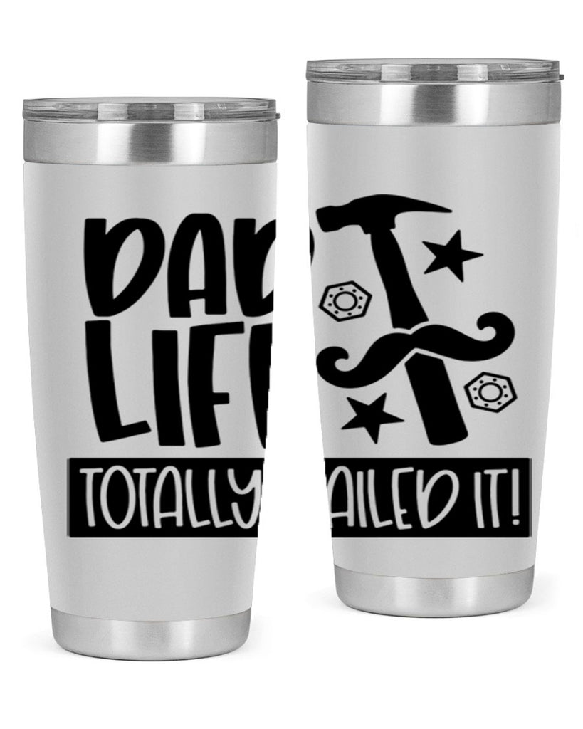 dad life totally nailed it 64#- fathers day- Tumbler