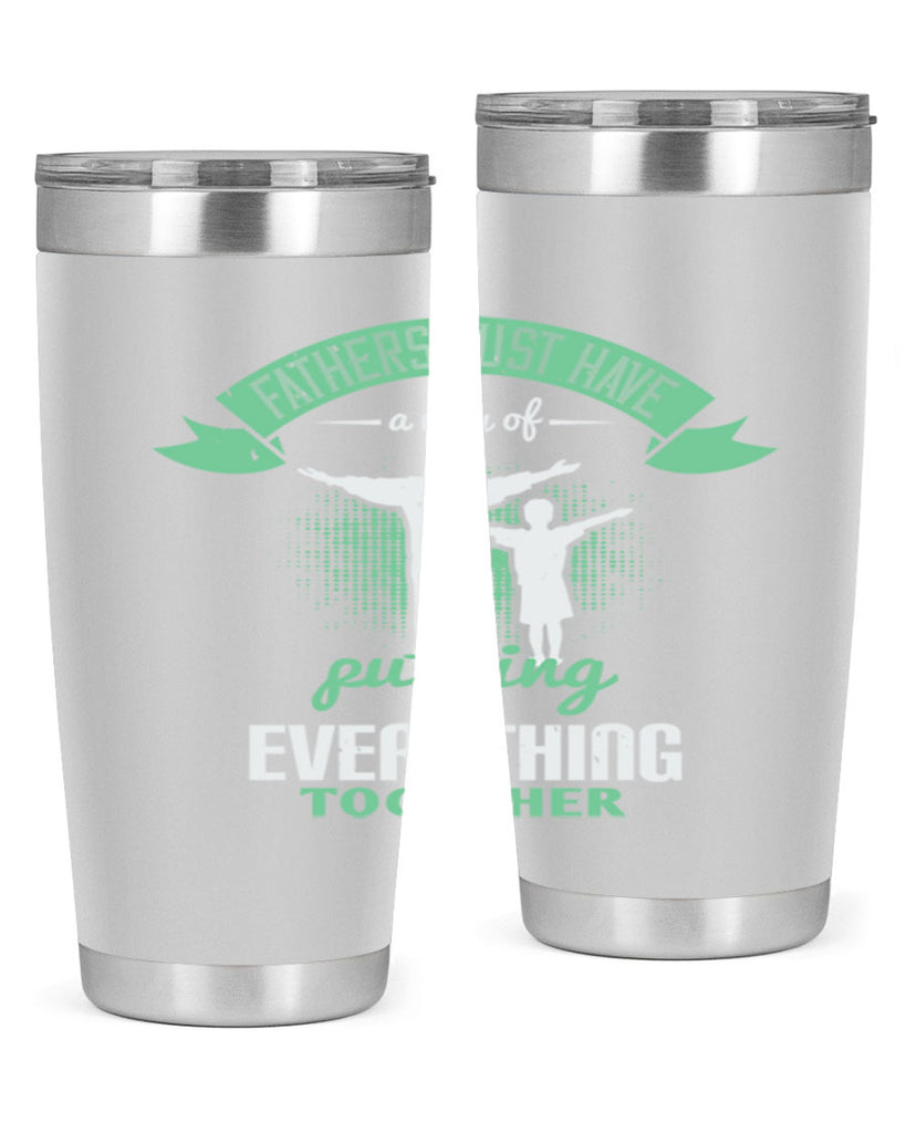 fathers just have a way 224#- fathers day- Tumbler