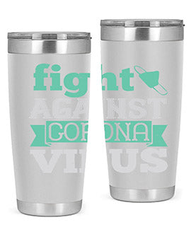 fight against corona virus Style 40#- corona virus- Tumbler