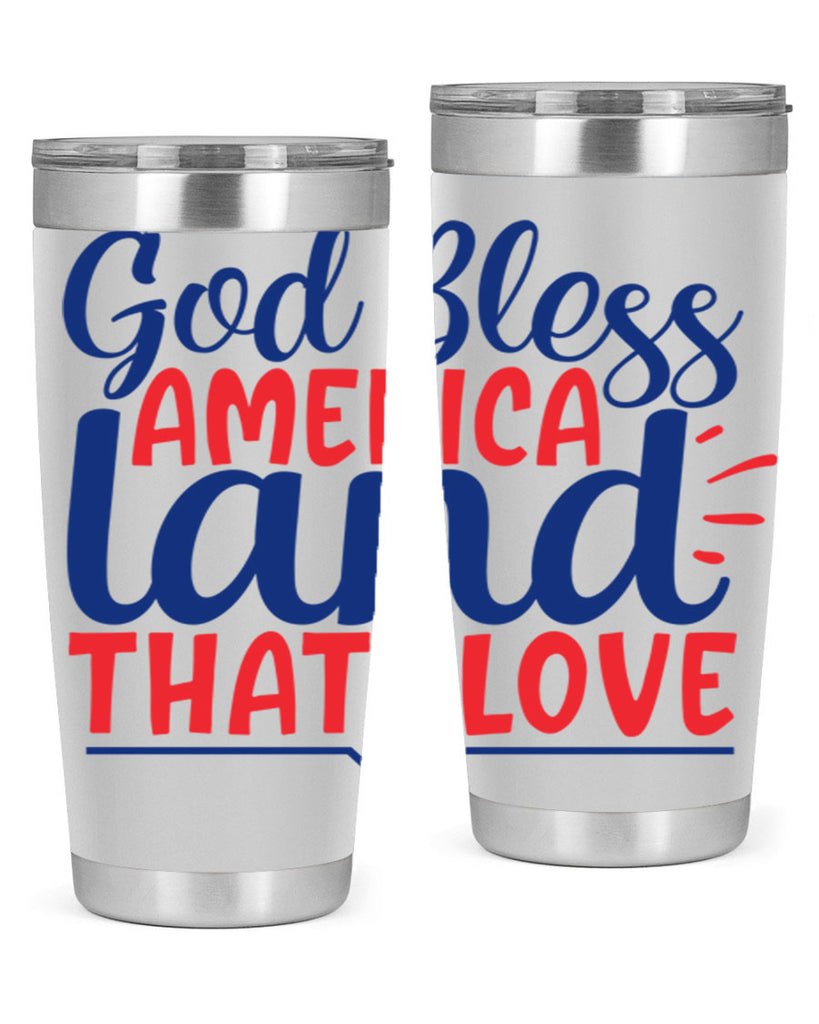 god bless america land that i love Style 54#- Fourt Of July- Tumbler