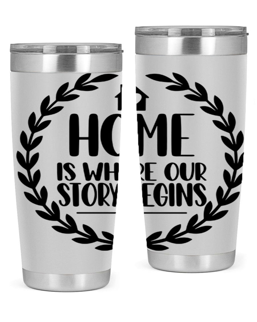 home is where our story begins 13#- home- Tumbler