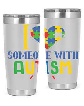 i love someone with autism Style 21#- autism- Tumbler