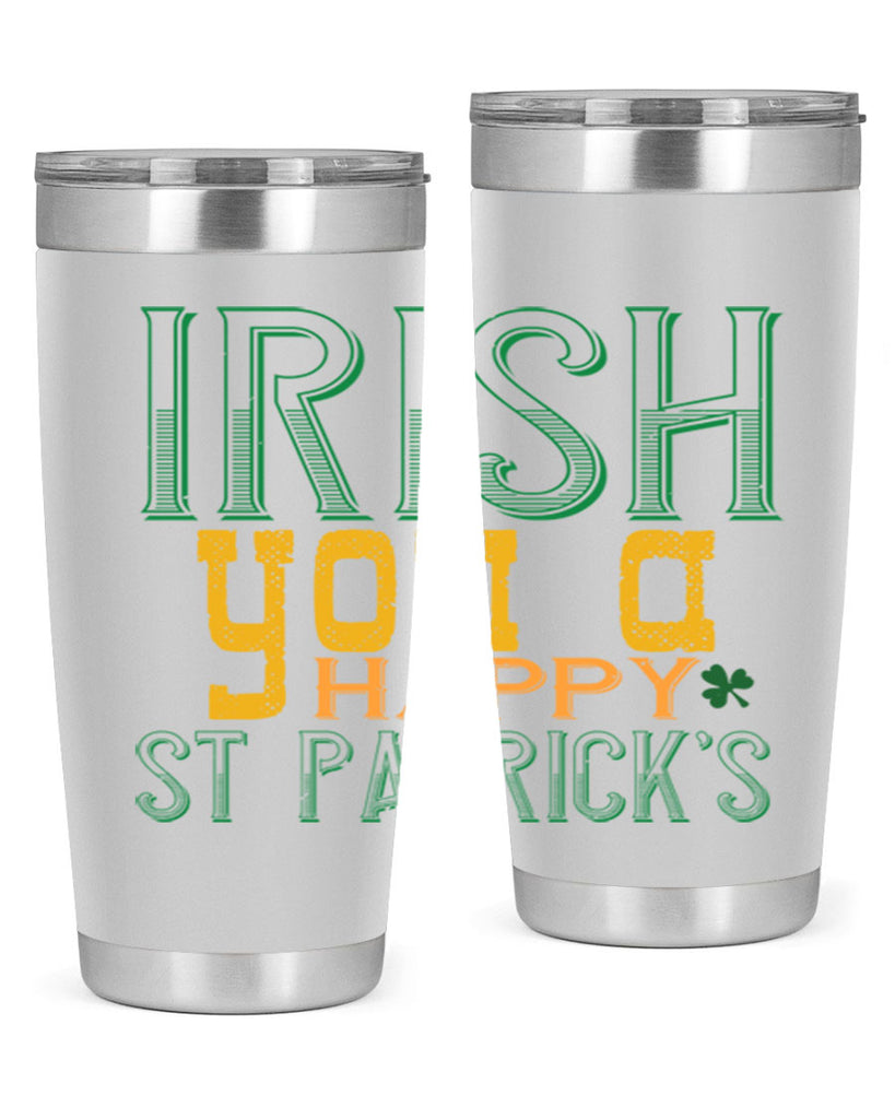 irish you a happy st patrick’s Style 132#- St Patricks Day- Tumbler
