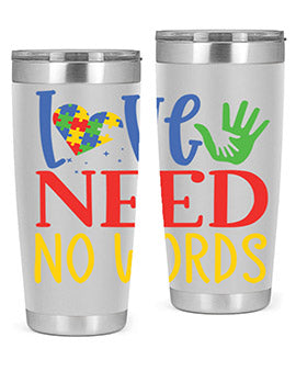 love need no words Style 28#- autism- Tumbler