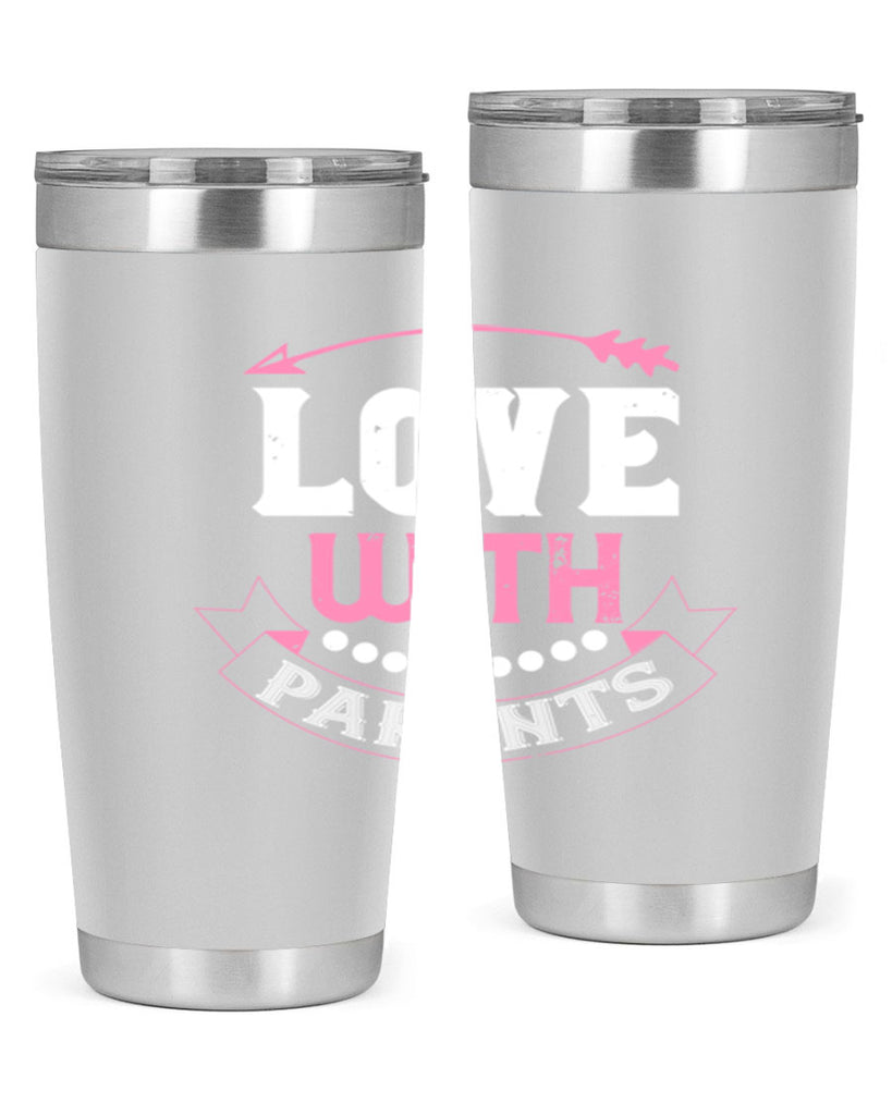 love with parents 43#- valentines day- Tumbler