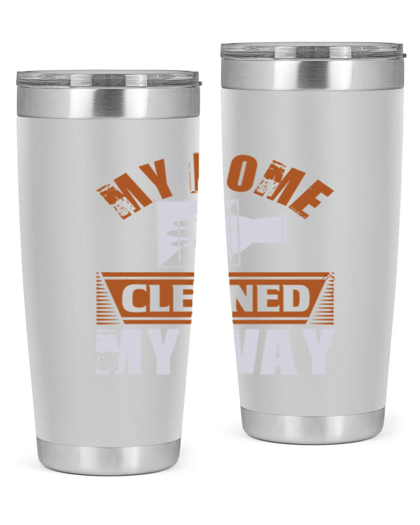 my home cleaned my way Style 25#- cleaner- tumbler