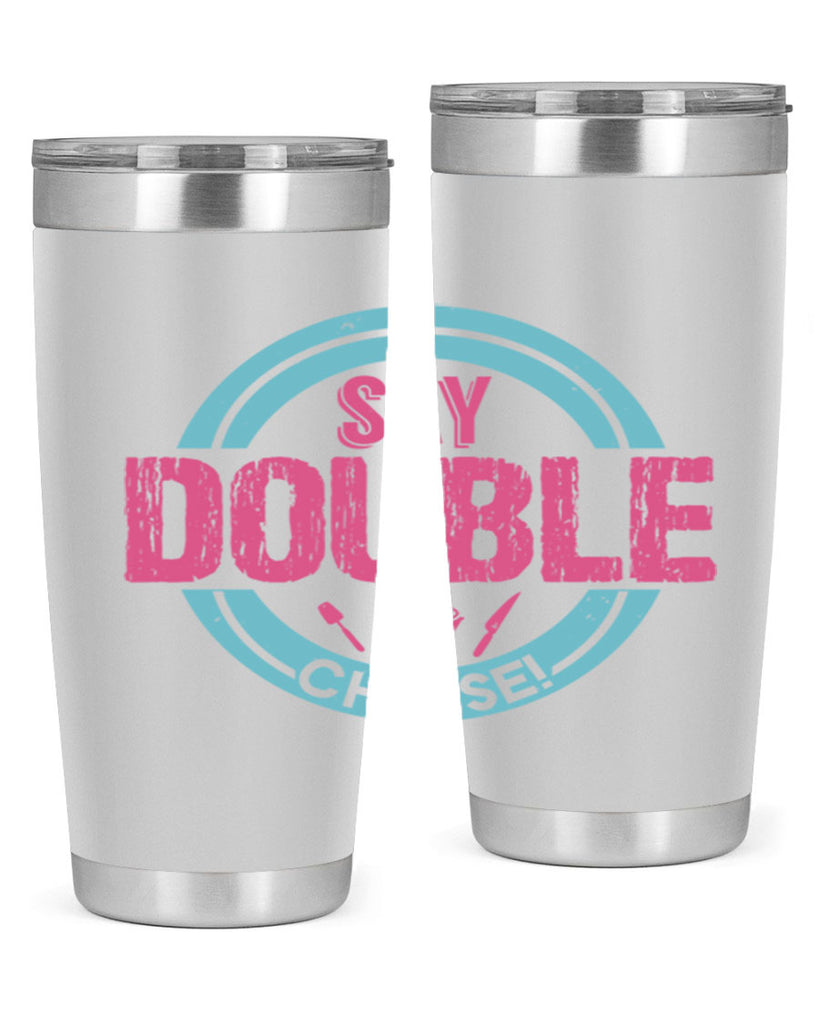 say double cheese 14#- bbq- Tumbler