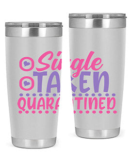 single taken quarantined Style 44#- corona virus- Tumbler