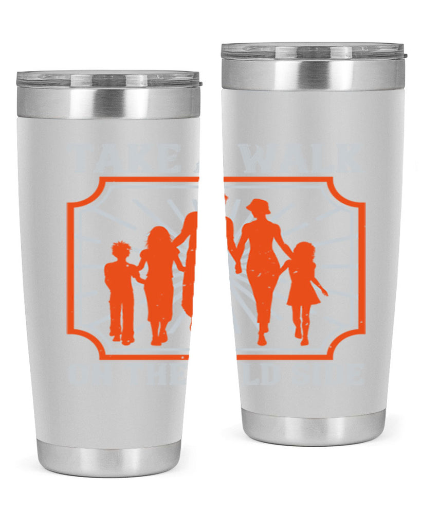 take a walk on the wild side 27#- walking- Tumbler