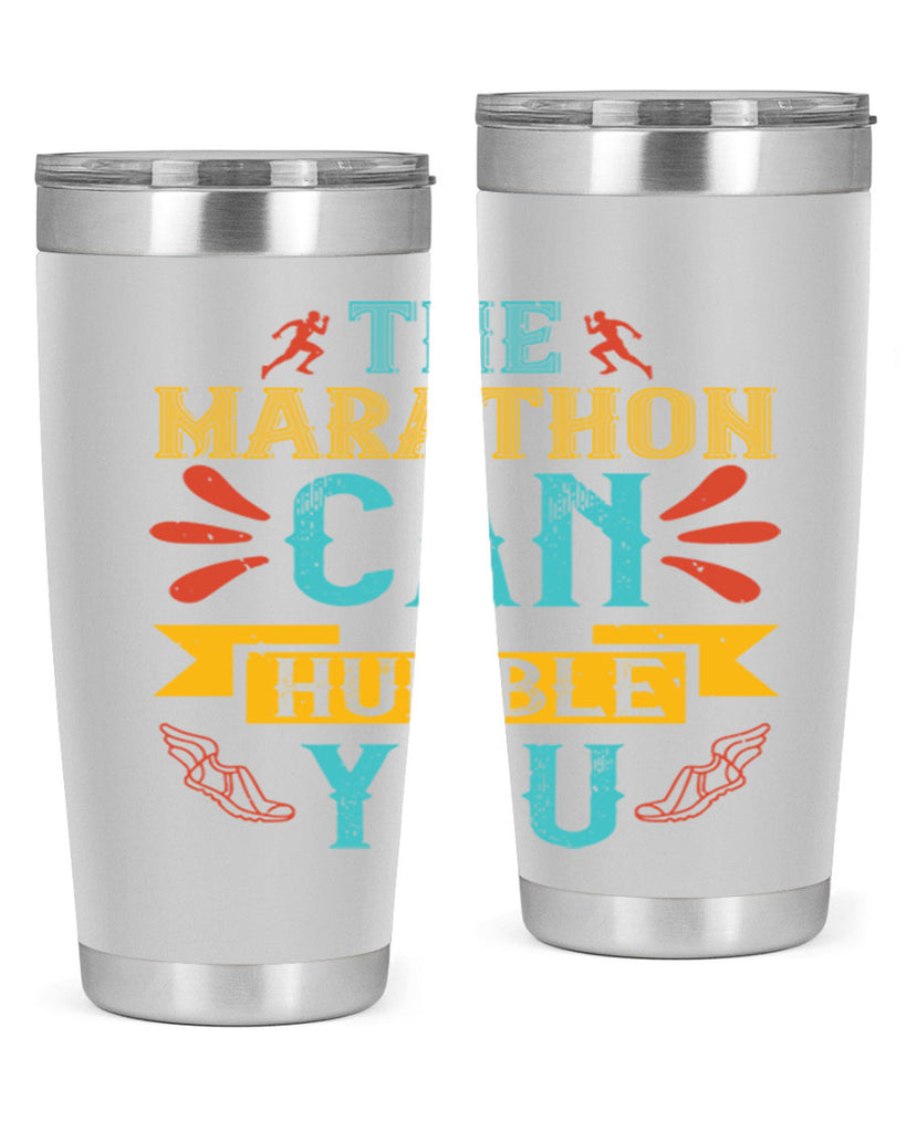 the marathon can humble you 14#- running- Tumbler