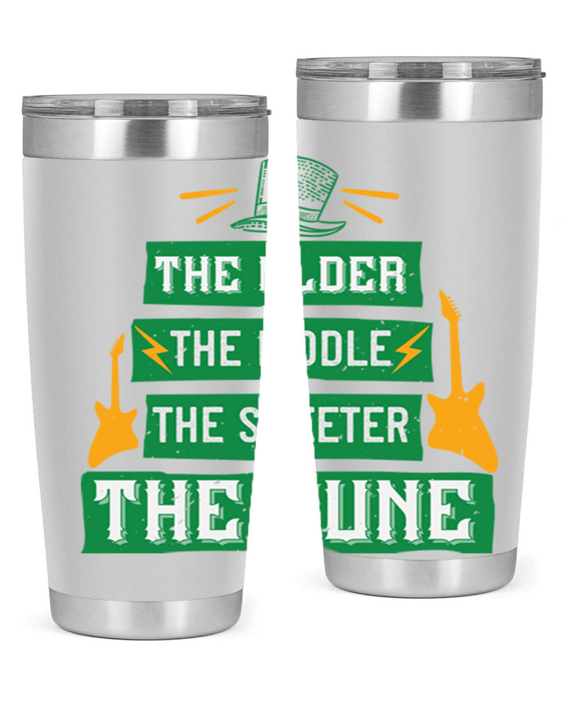 the older the fiddle the sweetrt the tune Style 9#- St Patricks Day- Tumbler