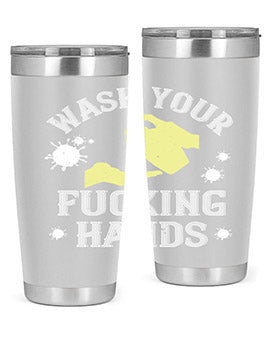 wash your fucking hands Style 16#- corona virus- Tumbler