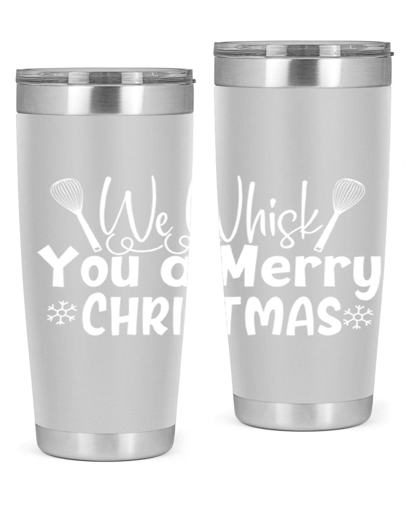 we whisk you a merry christmas 21#- kitchen- Tumbler
