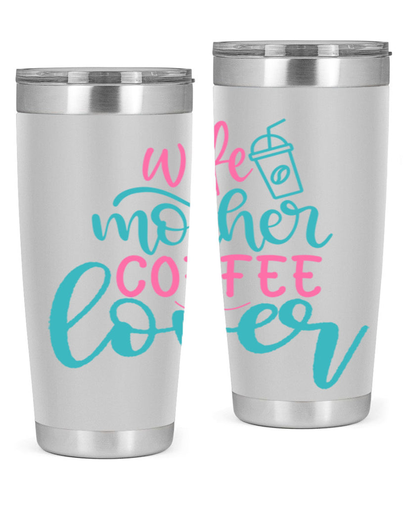 wife mother coffee lover 276#- coffee- Tumbler