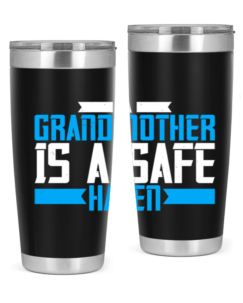 A Grandmother is a safe haven 42#- grandma - nana- Tumbler