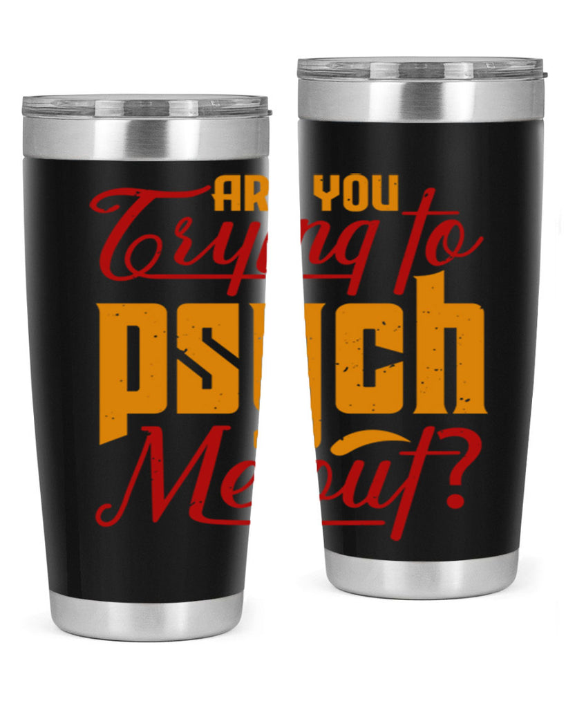 Are you trying to psych me out 50#- chess- Tumbler