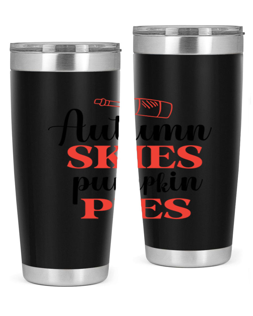 Autumn skies pumpkin pies 31#- fall- Tumbler