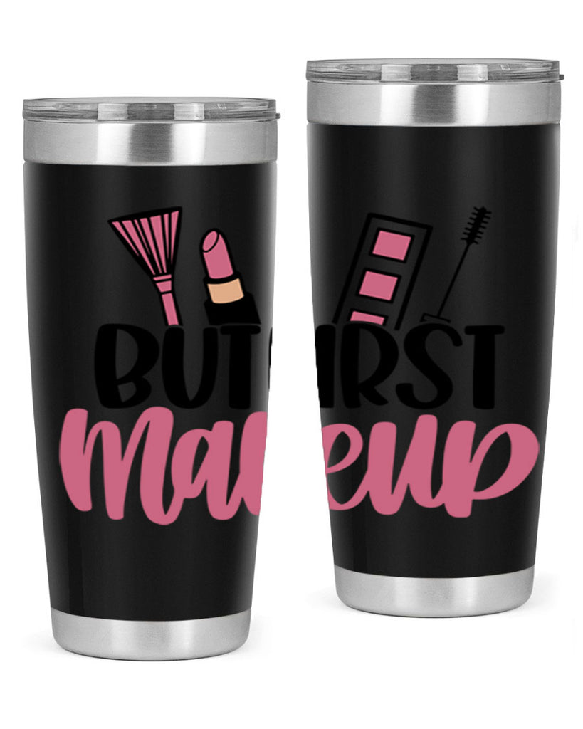But First Makeup Style 115#- make up- Tumbler