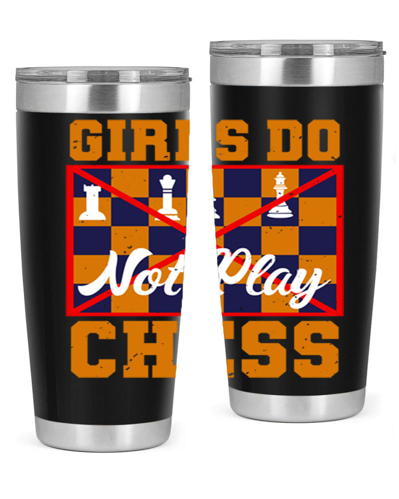 Girls do not play chess 49#- chess- Tumbler