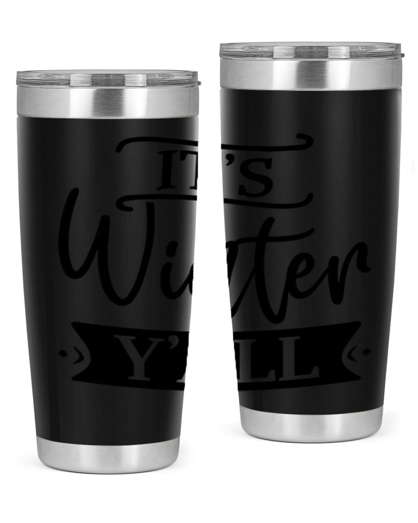Its Winter Yall265#- winter- Tumbler