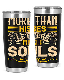 More than kisses letters mingle souls Style 29#- dog- Tumbler