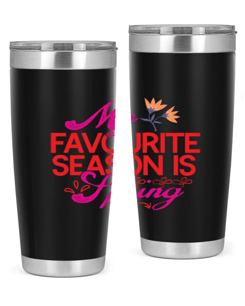 My Favourite Season Is Spring 344#- spring- Tumbler