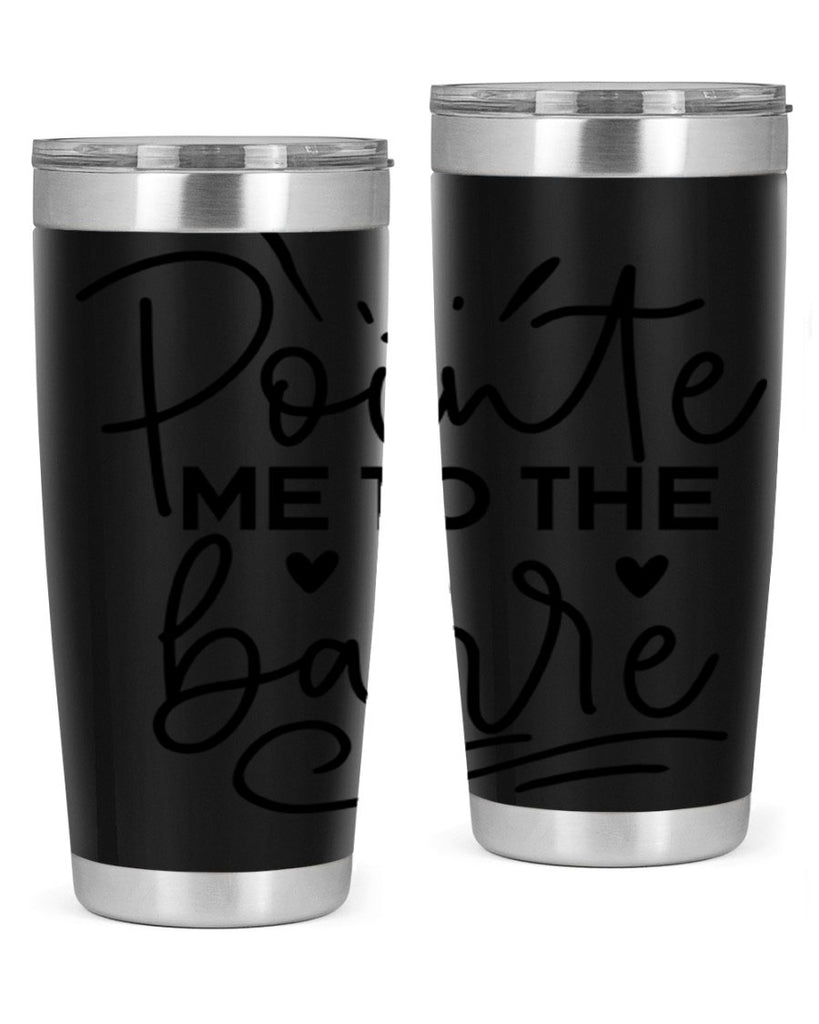 Pointe Me to the Barre 70#- ballet- Tumbler