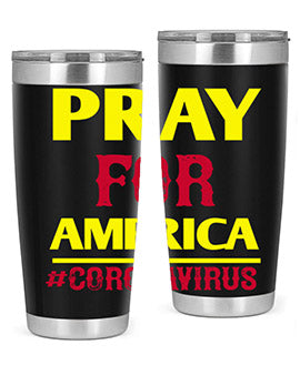 Pray For America Style 8#- corona virus- Tumbler