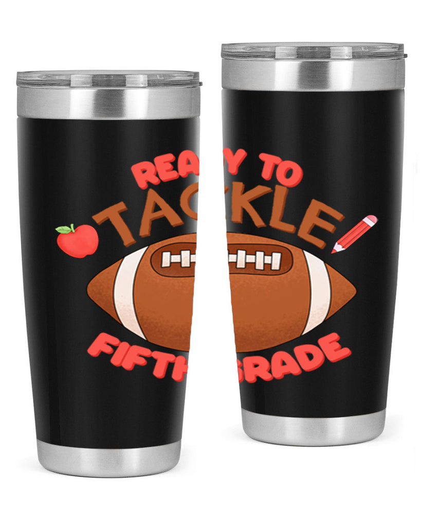 Ready to tackle 5th Grade 24#- 5th grade- Tumbler