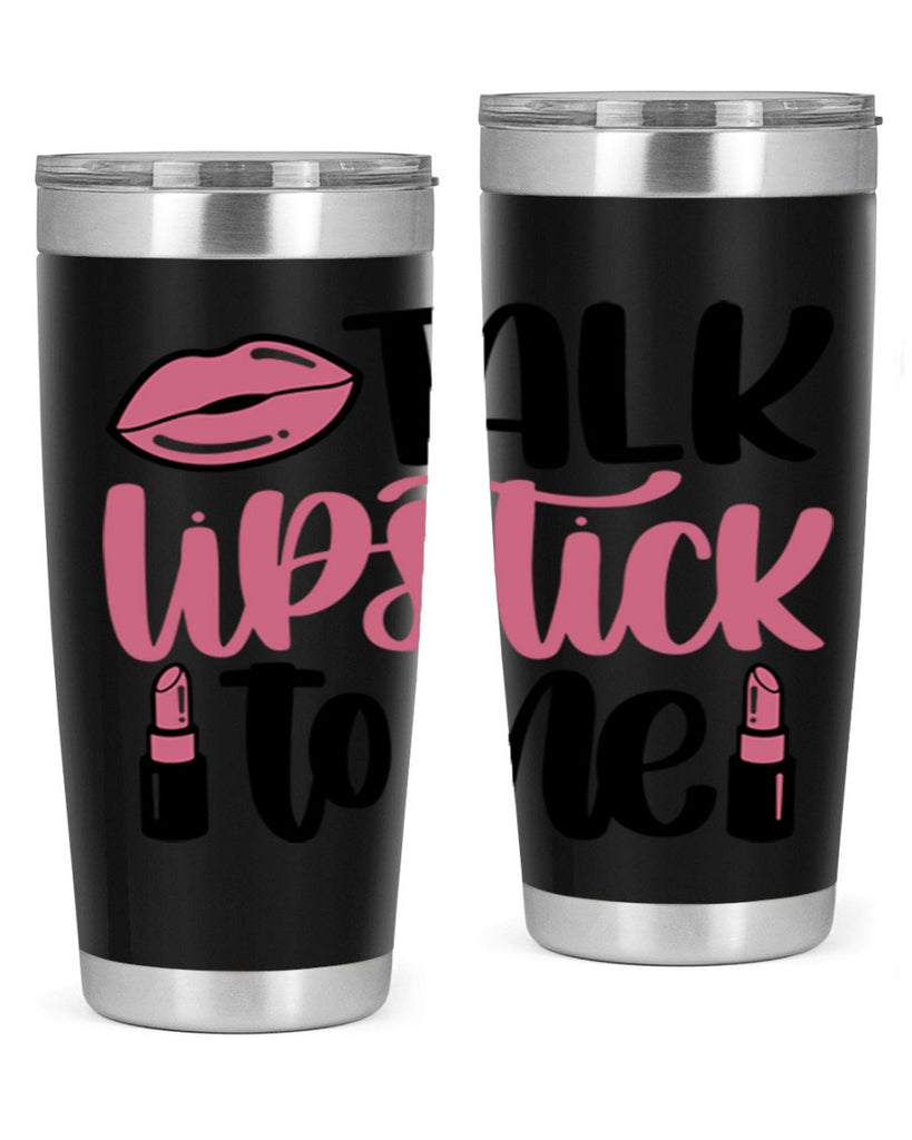Talk Lipstick To Me Style 15#- make up- Tumbler
