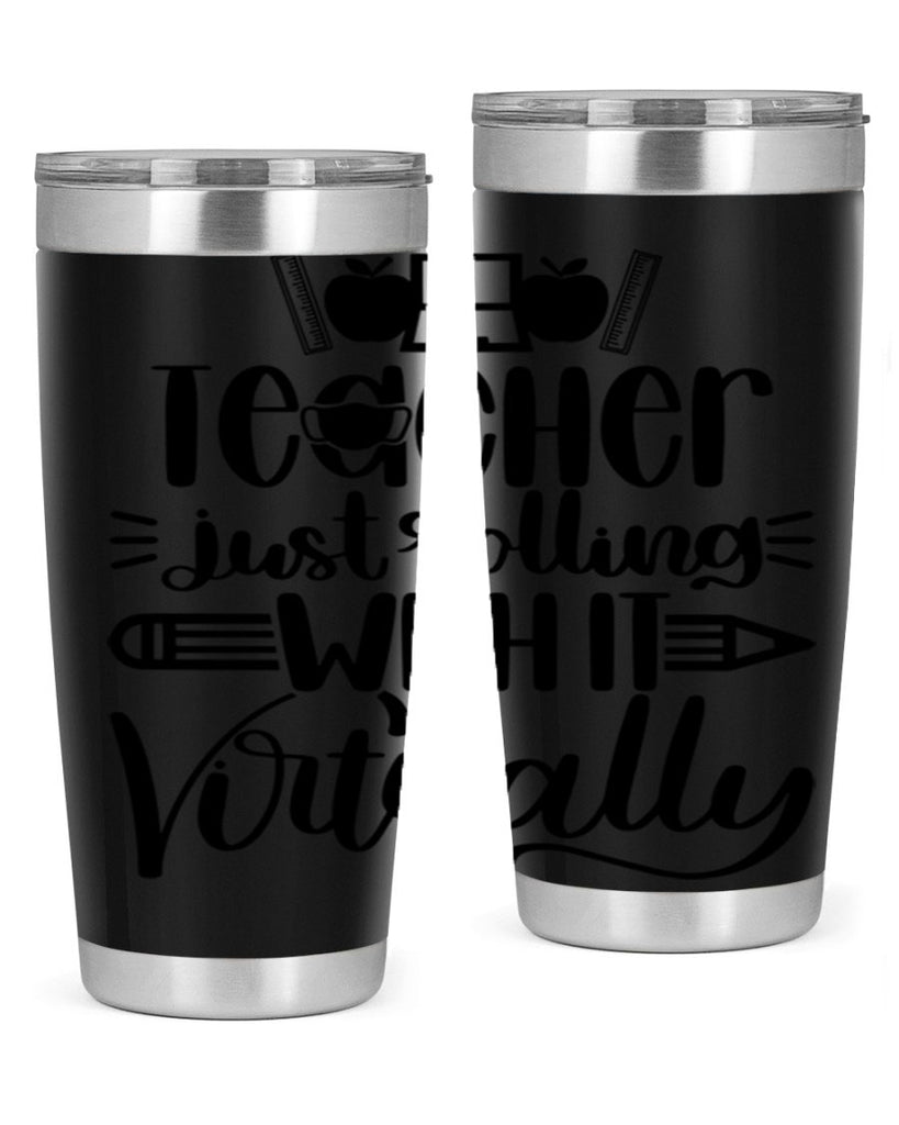 Teacher Just Rolling Style 53#- teacher- tumbler