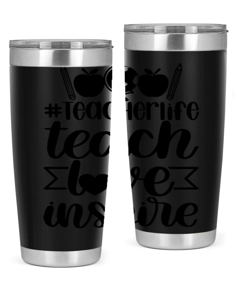 Teacher Life Teach Love Inspire Style 51#- teacher- tumbler