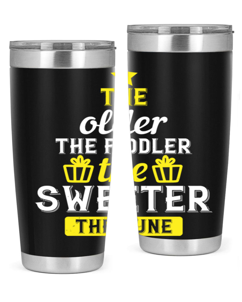 The older the fiddler the sweeter the tune Style 35#- birthday- tumbler