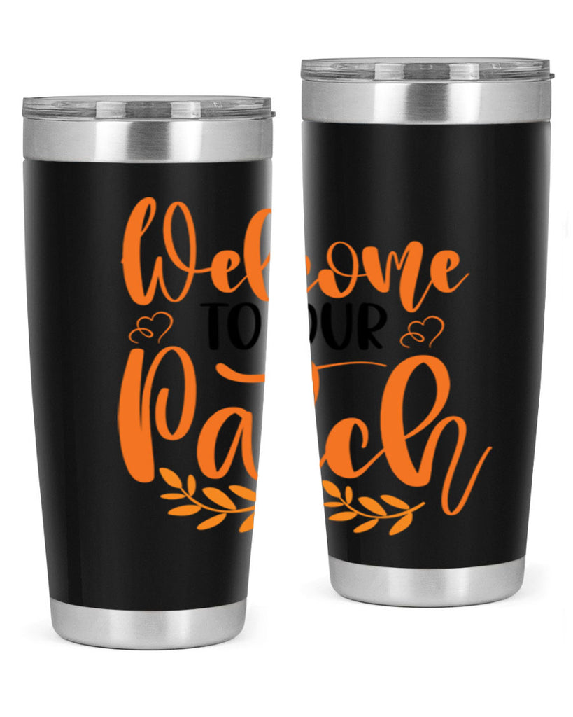 Welcome To Our Patch 633#- fall- Tumbler