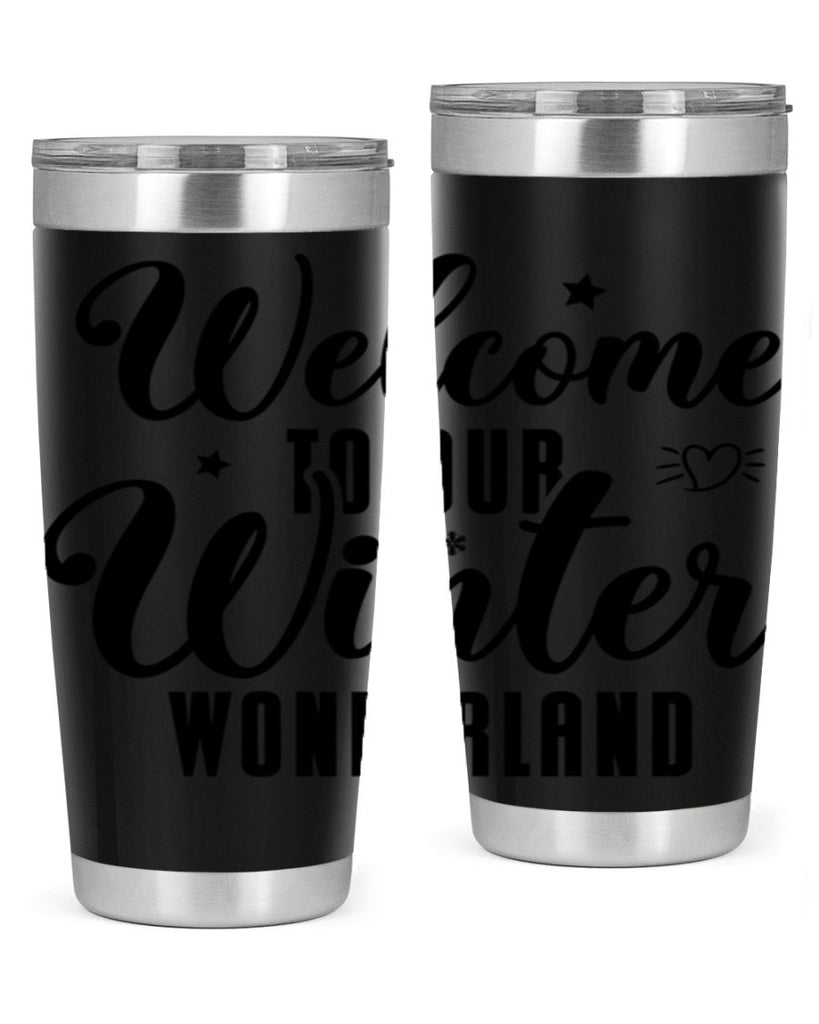 Welcome To Our Winter Wonderland470#- winter- Tumbler